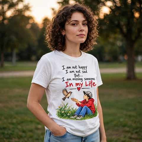 Missing Someone in My Life Motivational Quote T-Shirt – XGuidance – photo 2