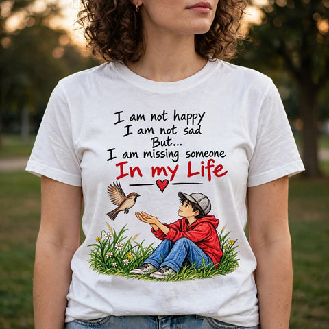 Missing Someone in My Life Motivational Quote T-Shirt – XGuidance – photo 3