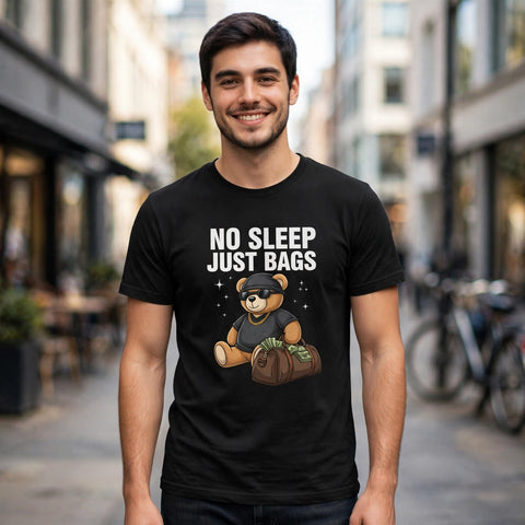 No Sleep Just Bags Money Mindset Graphic T-Shirt – XGuidance