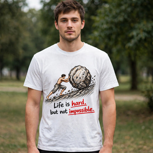 Life is Hard Motivational Quote T-Shirt – XGuidance