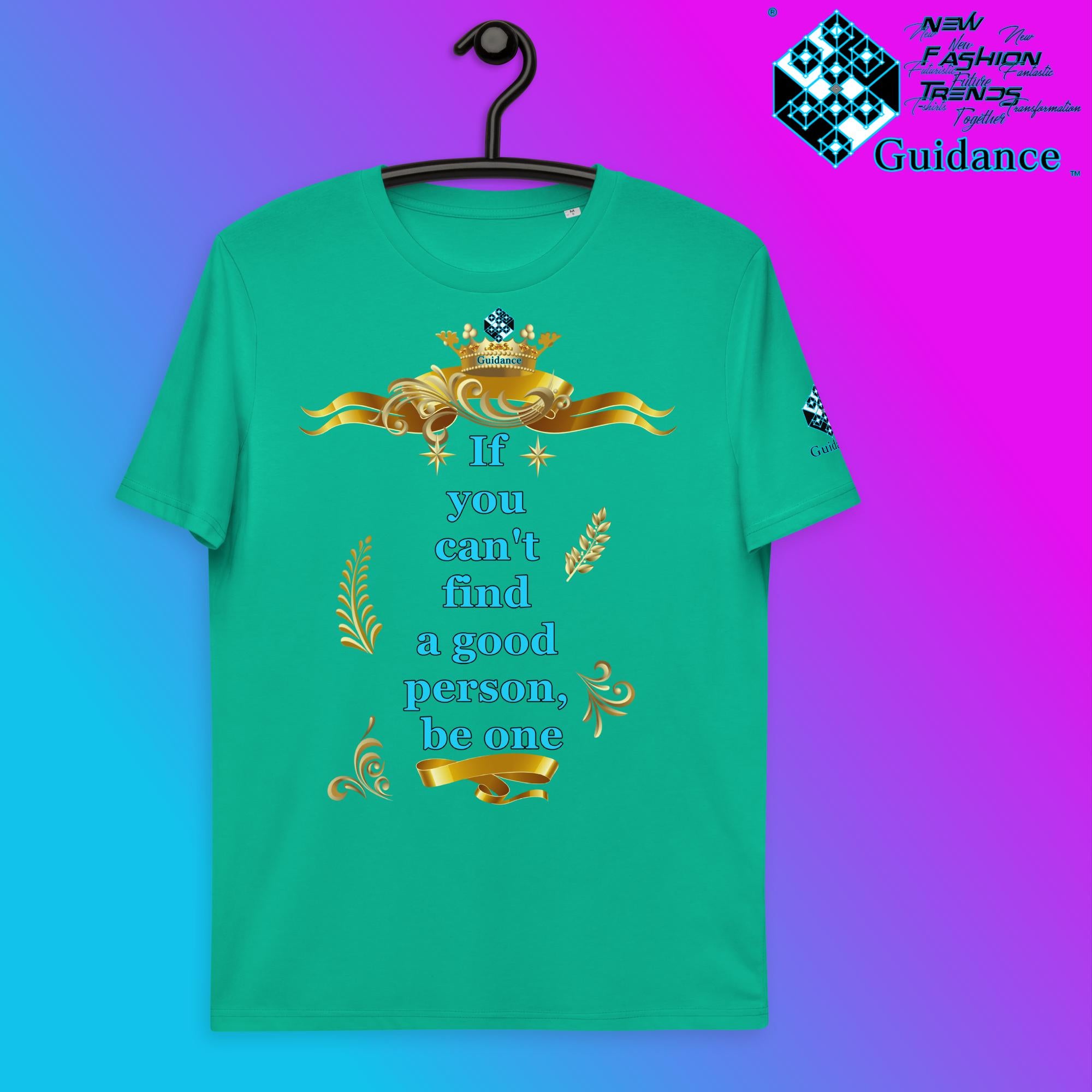 BE ONE T-Shirt T-Shirts by XGuidance Go Green 13