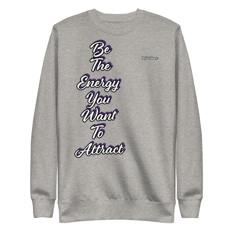 Energy Premium Sweatshirt – “Be the Energy” Quote Hoodie by XGuidance Carbon Grey 17